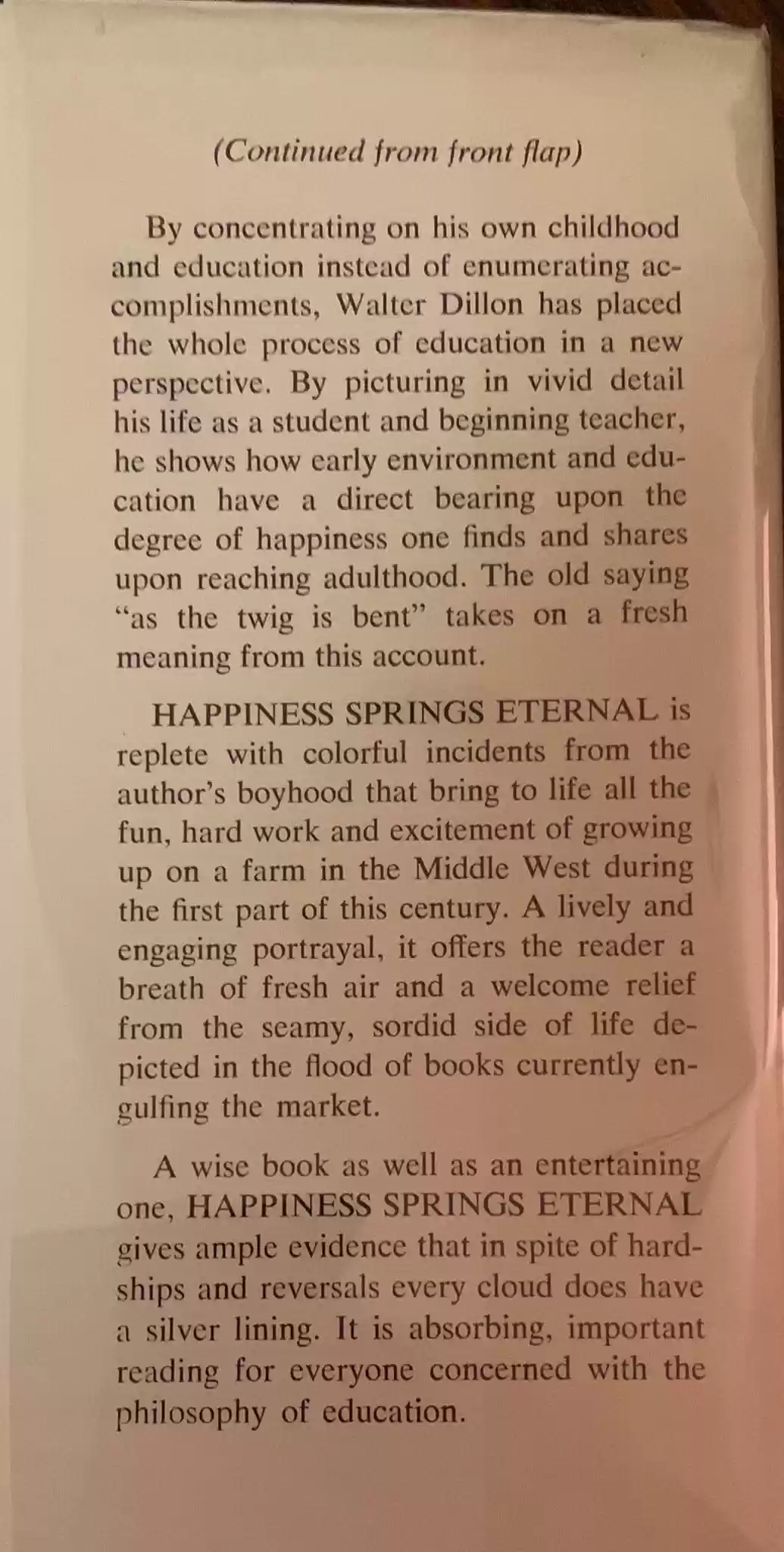 Happiness Springs Eternal by Walter Dillon3